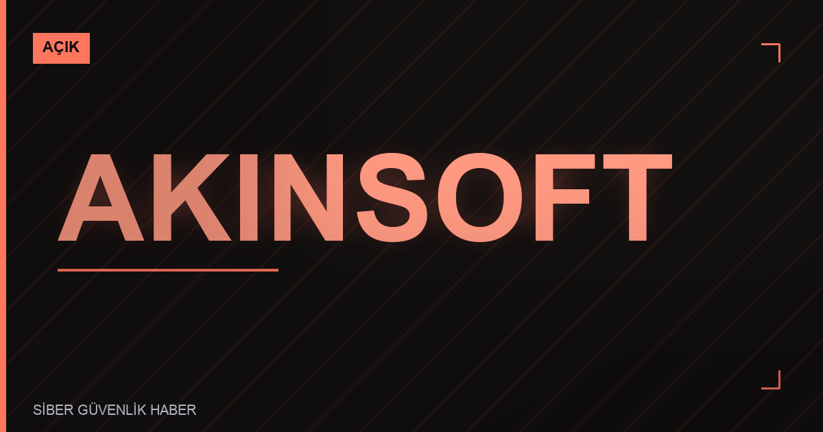 AKINSOFT Wolvox9 ERP'de Güvenlik Açığı Tespit Edildi