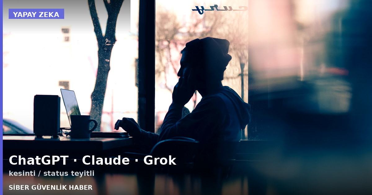 ChatGPT, Claude ve Grok peş peşe hata verdi, Claude çabuk çözdü haber görseli