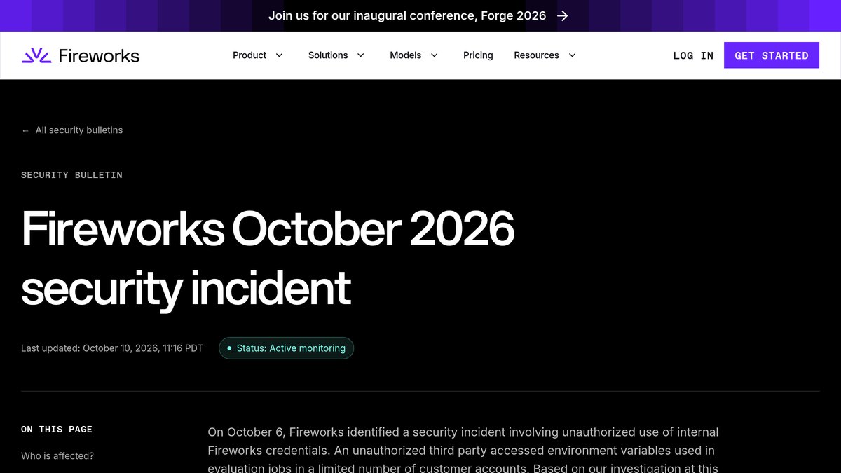 Fireworks AI sitesinde «Fireworks October 2026 security incident» başlıklı güvenlik bülteni; son güncelleme 10 Ekim 2026, durum aktif izleme