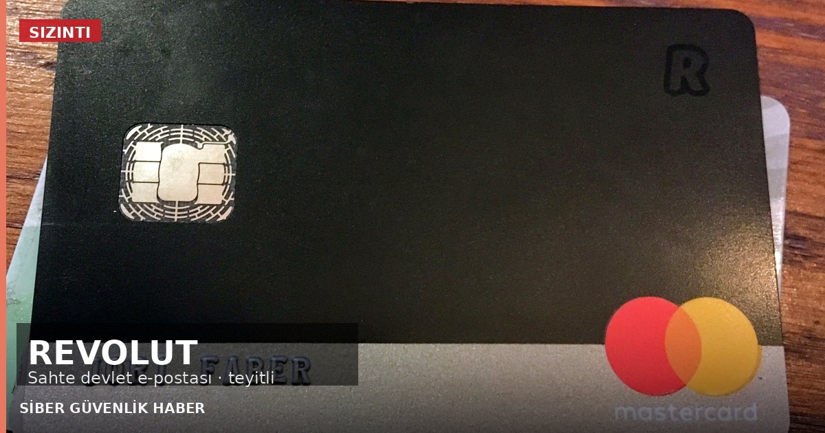 Revolut, sahte devlet e-postasıyla müşteri verilerini ifşa etti haber görseli
