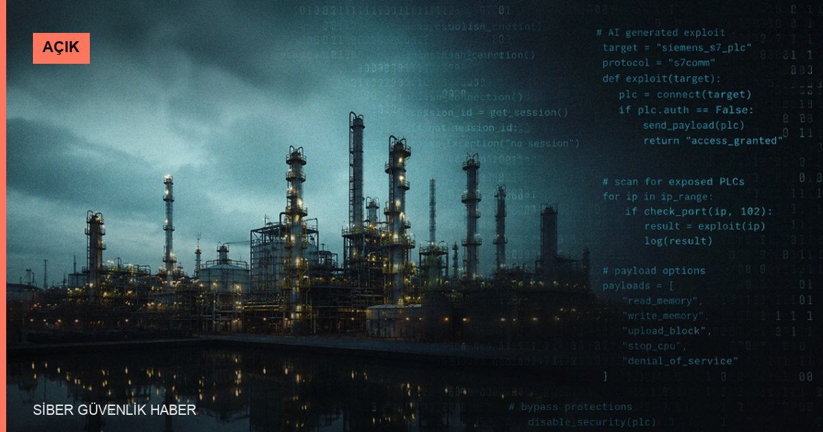 Yapay Zeka ile Üretilen Saldırı Scriptleri, Siemens S7 PLC'lerini Hedef Alıyor